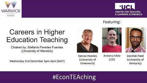 EconTEAching Session 11: Careers in Higher Education Teaching