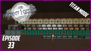 Modded Minecraft Project Ozone 3 Titan Mode Overworld EP 33 Ore chunk automation