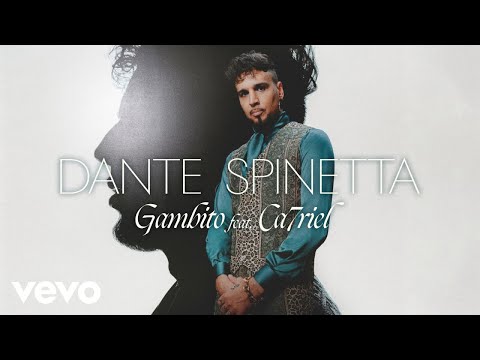 Dante Spinetta - Gambito (Official Audio) ft. CA7RIEL
