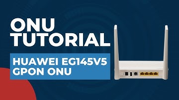 ONU Tutorial - Huawei EG145V5 GPON ONU | ONU Configuration Tutorial Step by Step
