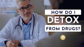 How Do I Detox From Drugs? - The Recovery Village
