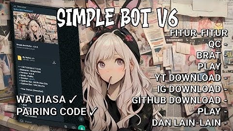 SC BOT WA TERBARU 2025 || SIMPLE BOT V6 || SC CPANEL || ALL FITUR WORK || BY WAFZZXY