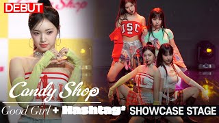 [DEBUT] Candy Shop - 'Good Girl' + 'HASHTAG#' | 'Hashtag' Media Showcase  |  Sarang·Sui·Yuina·Soram