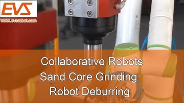 Collaborative Robots | Sand Core Grinding | Robot Deburring