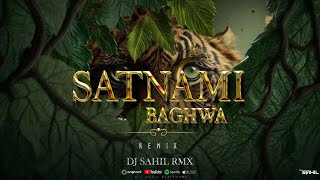 Satnami Baghwa || Panthi Geet || Dj Sahil Rmx