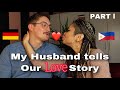 Our love story told by my german husband part i  german filipina couple