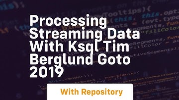 Processing streaming data with ksql tim berglund goto 2019