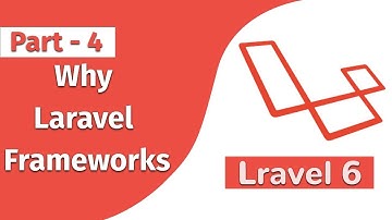 Laravel 6 PHP Framework Why Laravel Frameworks Part 4  Punch Code