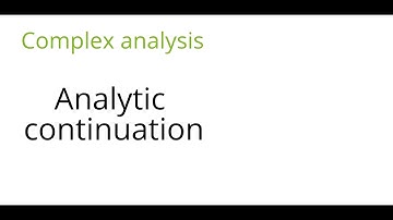 Complex analysis: Analytic continuation