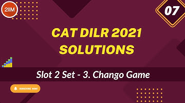 CAT 2021 Slot 2 Solutions DILR | Chango Game | Set 3 | CAT 2022 Prep