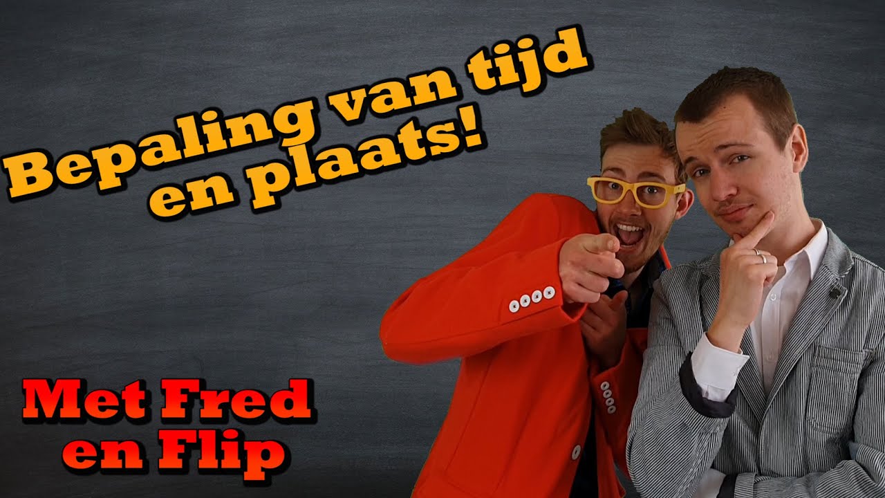 Bepaling van tijd en plaats! YouTube