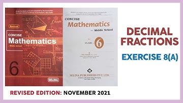 DECIMAL FRACTIONS CLASS 6 SELINA MATHS -  EX 8(A)