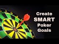 I help my student create a SMART poker goal for building his bankroll