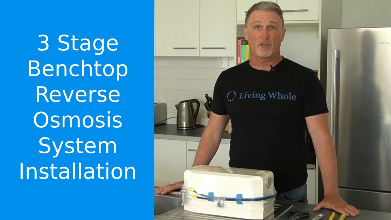 3 Stage Benchtop Reverse Osmosis Water Filter Installation