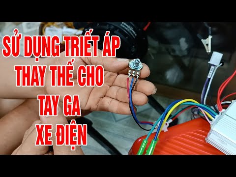 Video Hướng dẫn sử dụng Triết Áp thay thế cho tay ga Xe Điện... - youtube