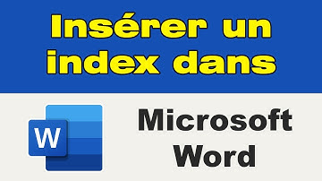 Comment insérer un index dans Word