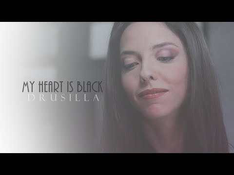 drusilla; my heart is black