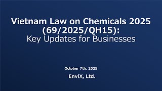 Vietnam Law on Chemicals 2025 (69\/2025\/QH15) Key Updates for Businesses