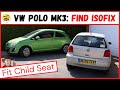 Volkswagen Polo Mk3 Tips: Find ISOFIX Points for Child Seat (VW Polo 6N2)
