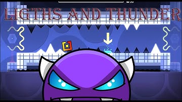 Lights And Thunder 100% By Lyod (Easy Demon) |Geometry Dash