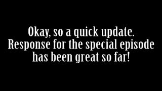 Important Special Episode Update
