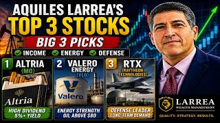 Aquiles Larrea's Top 3 Stocks: Altria, Valero & RTX (Big 3 Picks Explained)