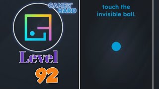 Game is hard Level 92 (touch the invisible ball) Game Walkthrough