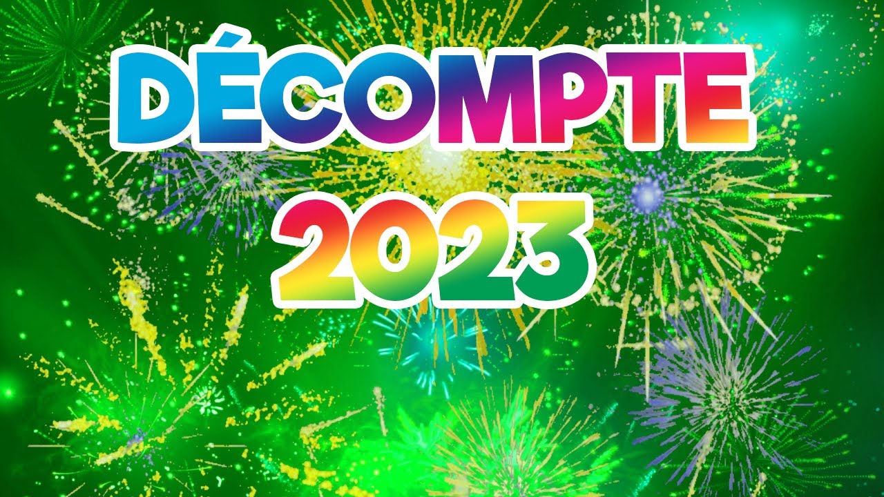 🔴 Décompte nouvel an 2023 : Début d'une nouvelle année 