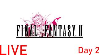 A New Adventure Waits | Final Fantasy II Day 2