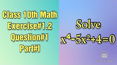 Solve x⁴-5x²+4=0 || Type 1 || Qazi Math Academy