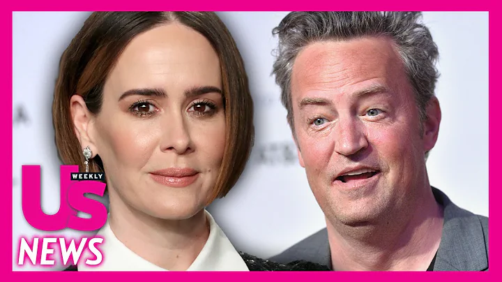 Matthew Perry Rejected Sarah Paulson At A 'Make-Ou...