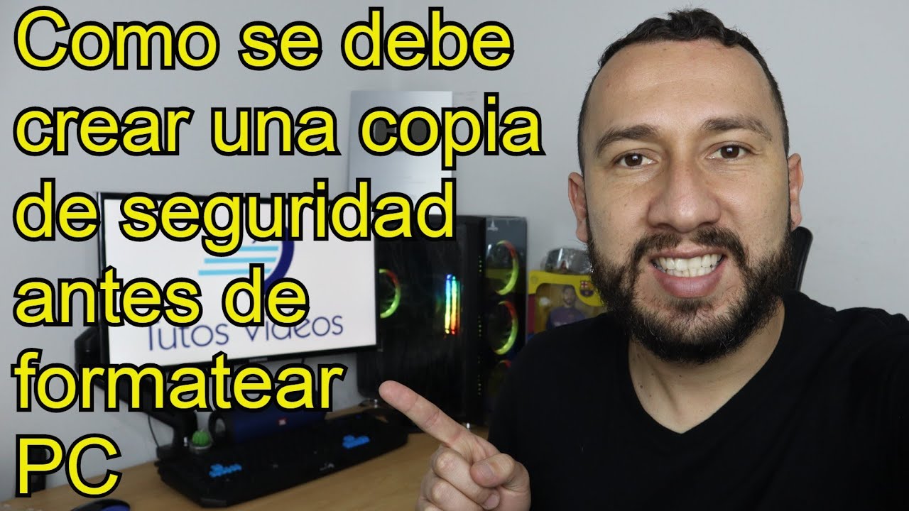 Como crear una copia de seguridad antes de formatear | Formatea tu PC ...