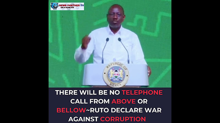 THERE WILL BE NO TELEPHONE CALL FROM ABOVE OR BELLOW~RUTO DECLARE WAR AGAINST CORRUPTION