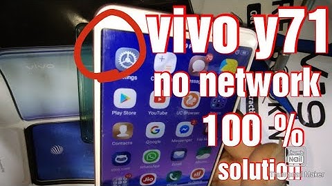 Vivo y71 no network ,no service 100%  solution