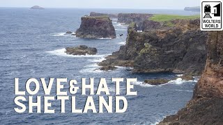 Shetland Islands: 5 Love & Hates of Visiting the Shetland Islands, Scotland