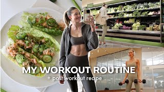 My Workout Routine + What I Eat | Healthy \& Easy Post-Workout Recipe