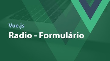 Vue.js - Radio - Formulário