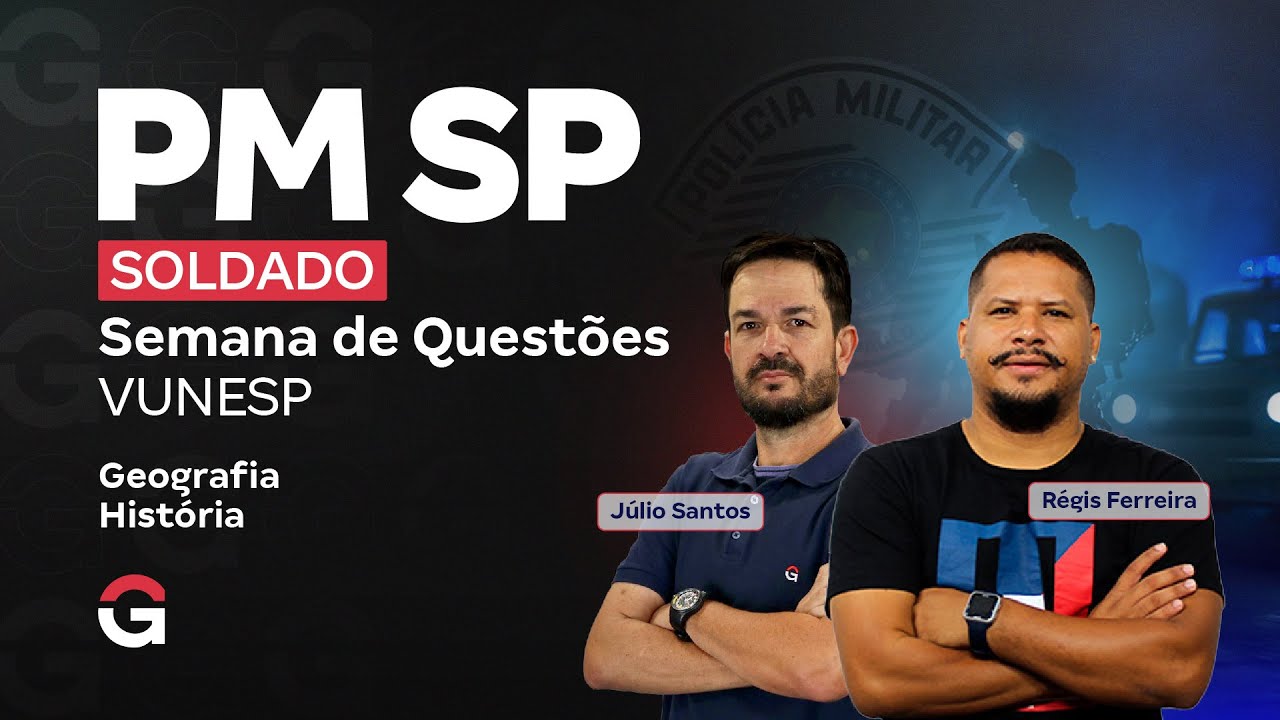 Concurso PM SP Soldado: Semana de Questões VUNESP | Geografia e História