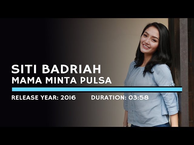 Siti Badriah - Mama Minta Pulsa (Lyric) class=