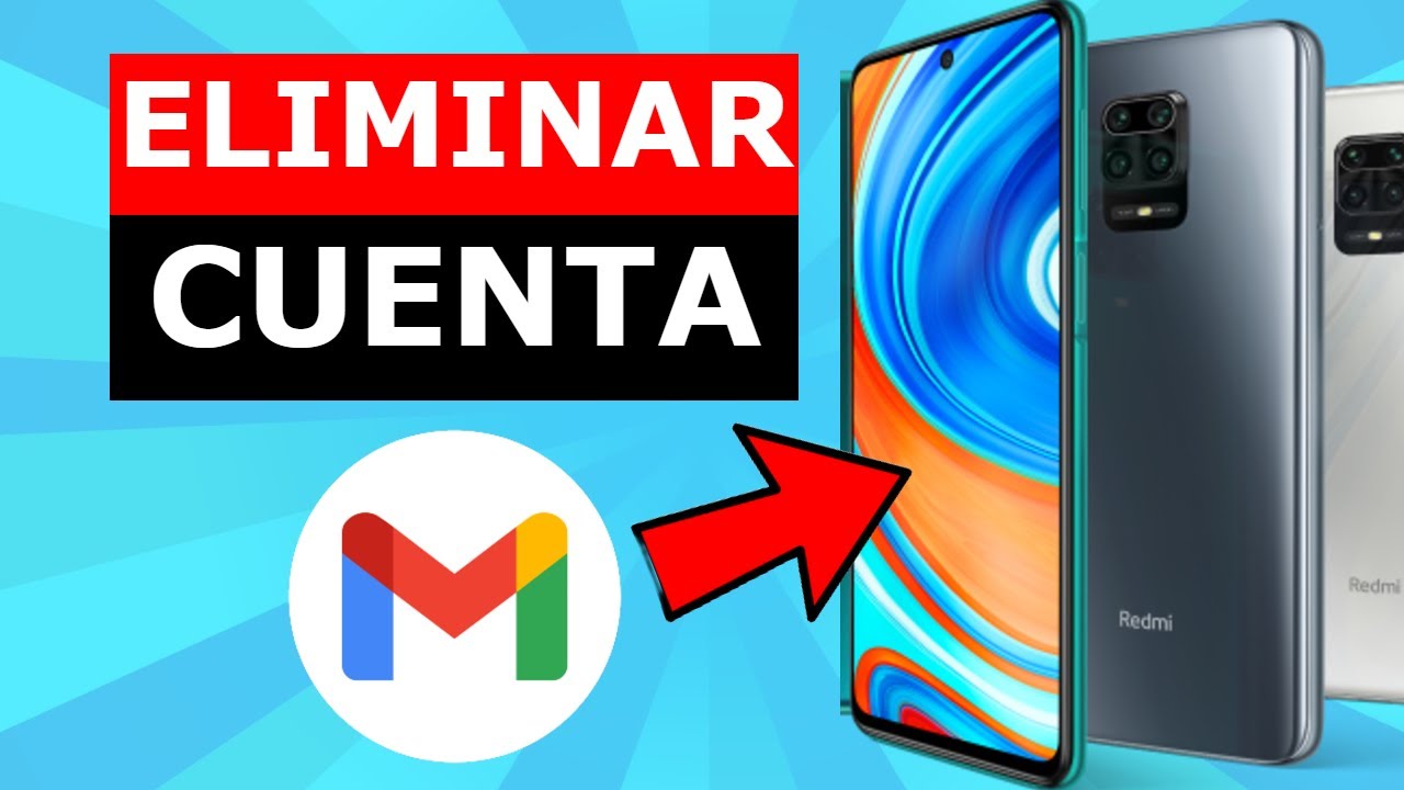 Como ELIMINAR una CUENTA de GMAIL de MI CELULAR REDMI 😱 - YouTube