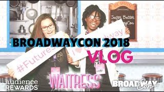 BROADWAYCON 2018 VLOG : DAY 1 // WE FOUND LIN MANUEL