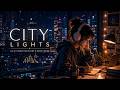 CITY LIGHTS | Lo-fi Piano for Study &amp; Deep Focus 🌃