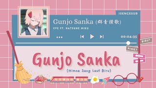 Gunjo Sanka himne Sang Laut Biru   Eve Ft Hatsune Miku lirik Indonesia  Romaji