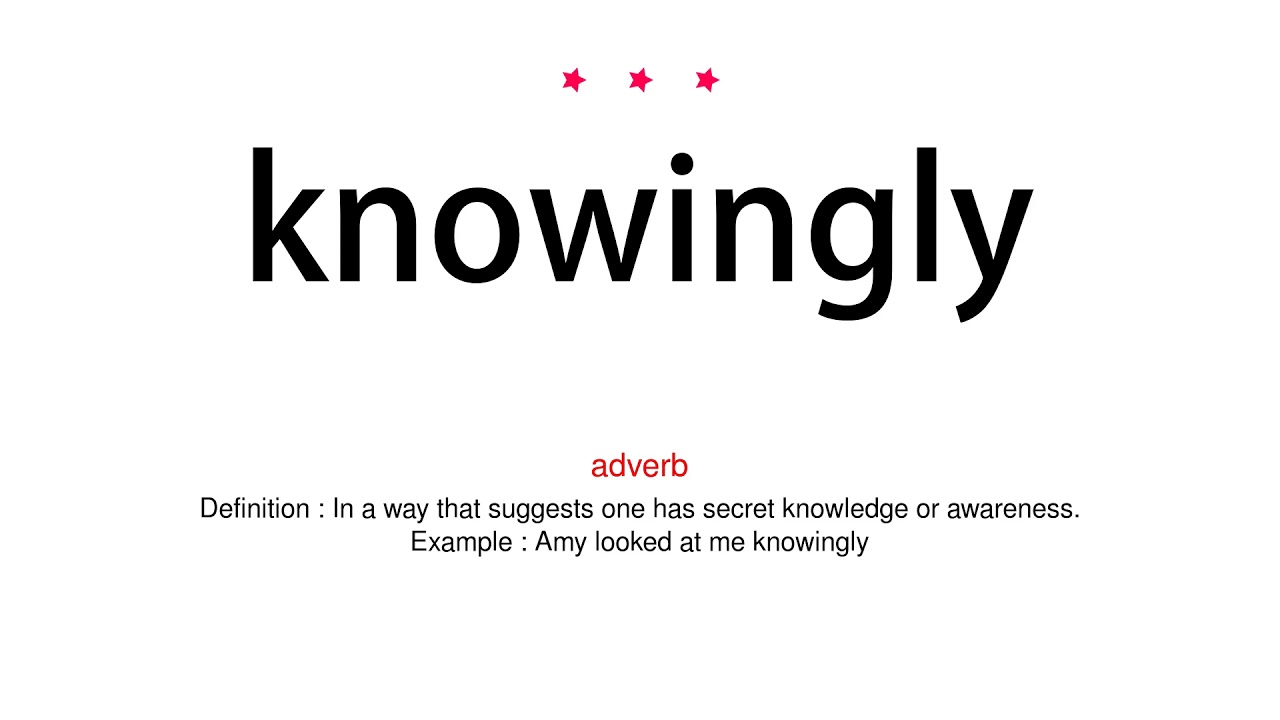 How to pronounce knowingly - Vocab Today - YouTube