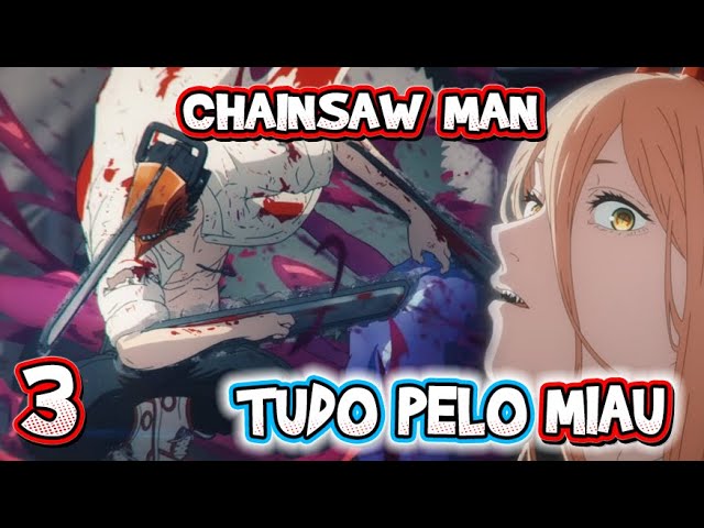 Chainsaw Man – Dublado - Episódio 3 - O Paradeiro de Miauzin