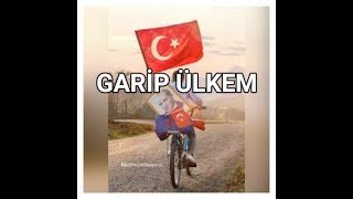 GARİP ÜLKEM