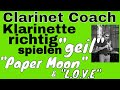 Klarinette richtig &quot;cool&quot; lernen &quot;Paper Moon&quot; &amp; &quot;L.O.V.E  &quot;Backingtrack Noten- Clarinet Coach Stefan