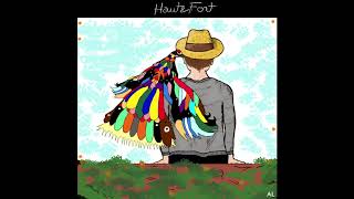 Haut&Fort - La vie est longue