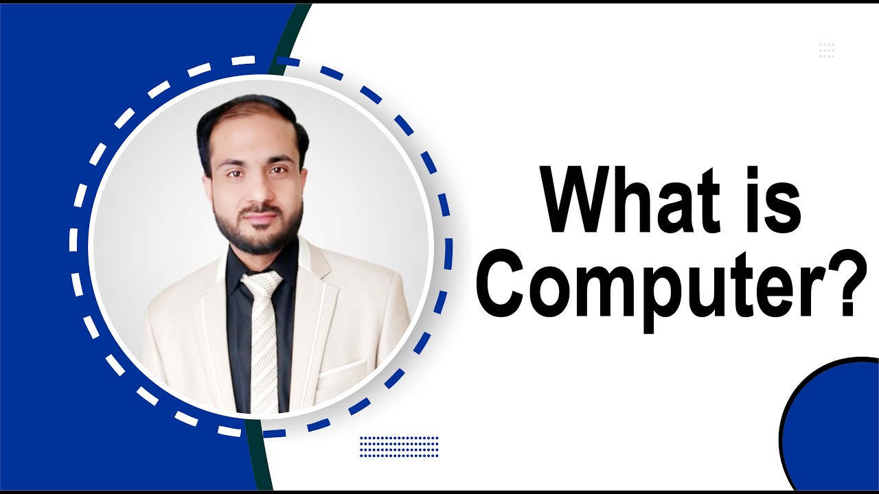 1. What is Computer? by Muhammad Salman | CourseEdx | Online Learning ...