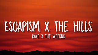 Escapism x The Hills (Tiktok Mashup) (Lyrics) | Raye x The Weeknd Resimi